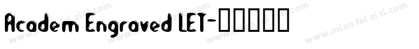 Academ Engraved LET字体转换
